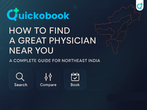 How To Find A Great Physician Near You In Northeast India: A Complete Guide