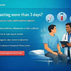 Fever For More Than 3 Days: Causes, Tests & Treatment